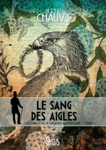 Le Sang des aigles-Irène Chauvy-Les Enquêtes d'Hadrien Allonfleur-Tome7-Gaelis Editions
