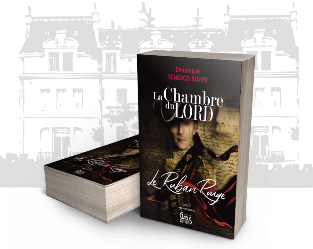 Livre-Chambre du Lord-T2-Le Ruban Rouge-Dominique Sensacq-Noyer-Gaelis Editions