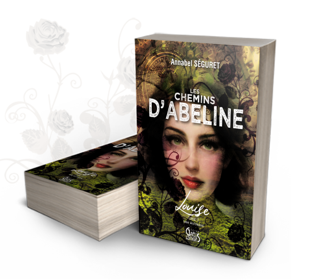 Livre-Les Chemins-Abeline-T1-Louise-Annabel Séguret-Gaelis Editions