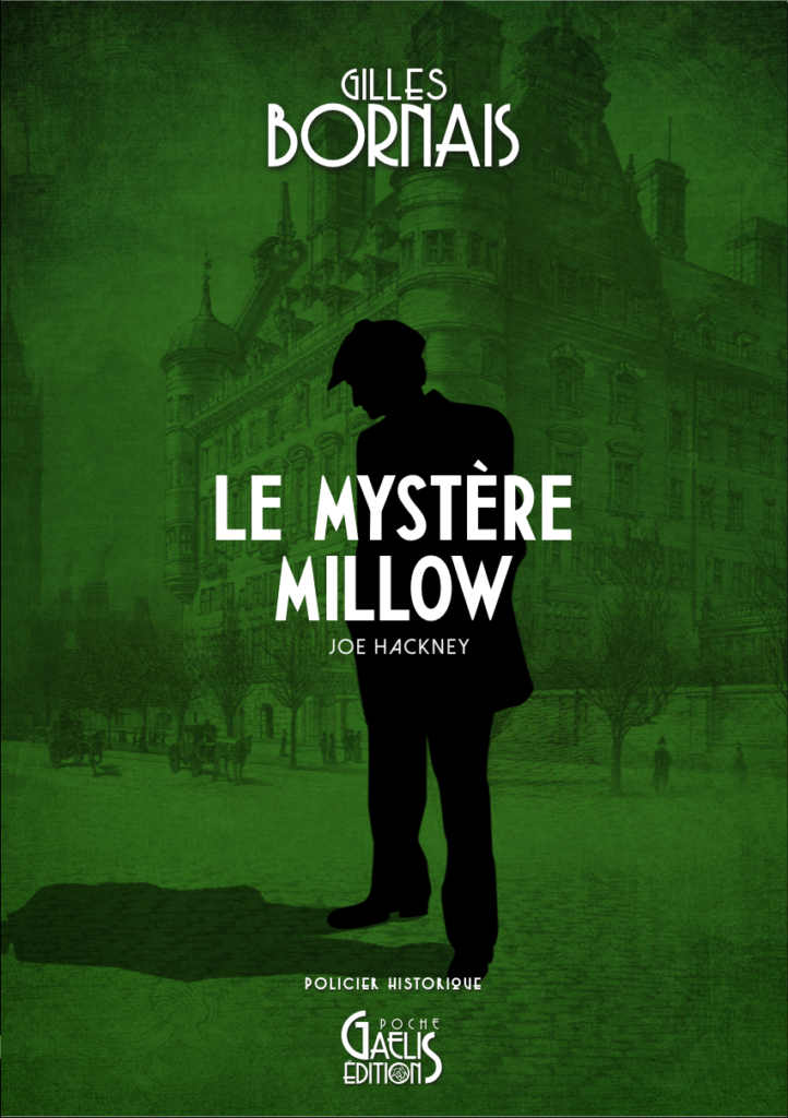 Le Mystère Millow-Joe Hackney-Gilles Bornais-Policier historique-Gaelis Editions