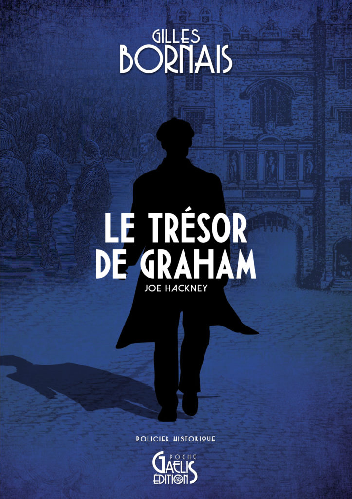 Le Trésor de Graham-Joe Hackney-Policier historqiue-Gilles Bornais-Gaelis Editions