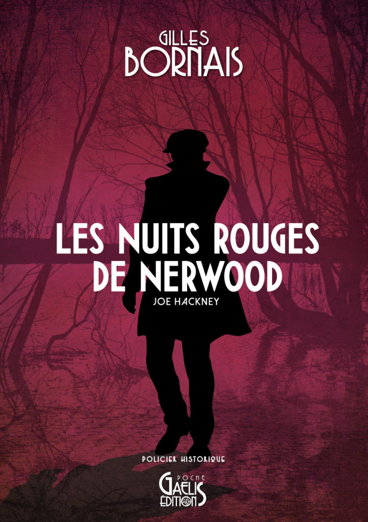 Les nuits rouges de Nerwood-Joe Hackney-Policier historique-Gilles Bornais-Gaelis Editions.jpg