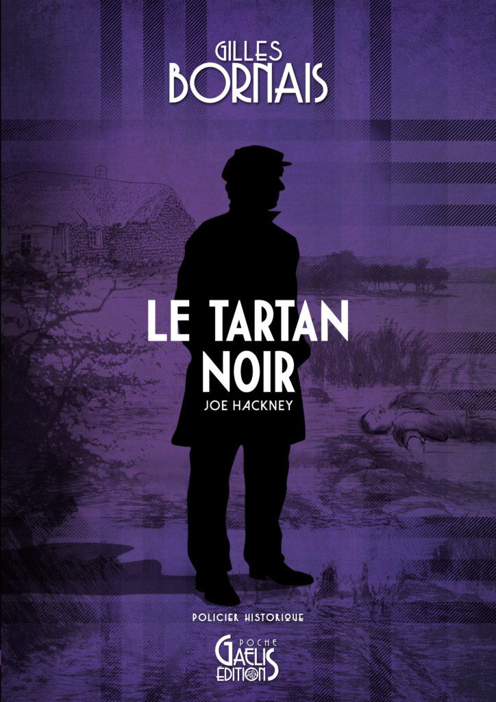 Le Tartan Noir-Joe-Hackney-Gilles Bornais-Gaelis Editions
