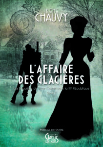L'Affaire des glacières-Jane Cardel-GAelis Editions-Irène Chauvy