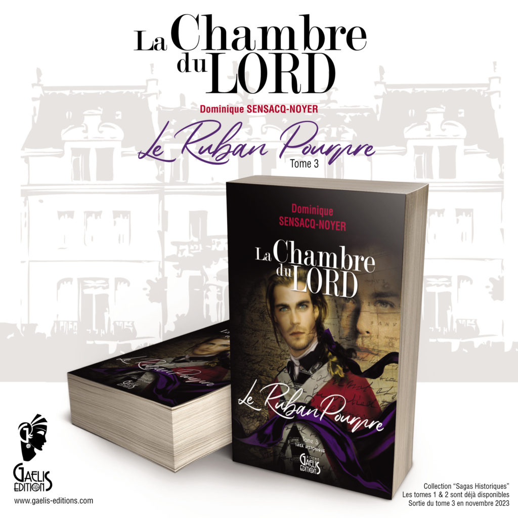 Le Ruban Pourpre- La-Chambre-du-Lord-Le-Ruban-Pourpre-T3- Dominique Sensacq-Noyer-Gaelis Editions