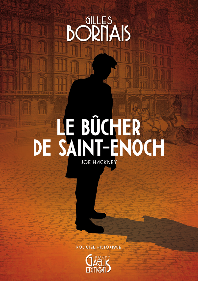 Couverture-Poche-le-bucher-de-Saint-Enoch-Joe-Hackney-Gilles-Bornais-Gaelis-Editions