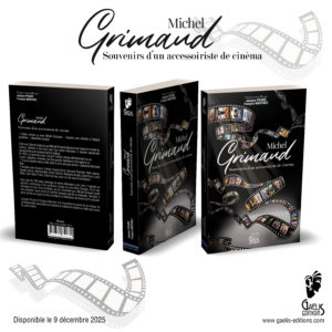 Michel Grimaud-Souvenirs d'un acccessoiriste de cinéma-Picard-Martinez-Gaelis Editions