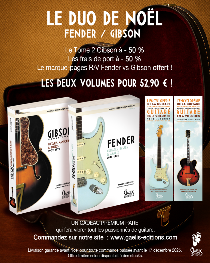 Encyclopédie de la guitare-Noël 2025-par Christian Séguret-offre duo Noël-Gaelis Editions